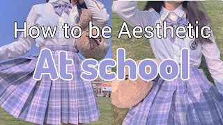 How to be AESTHETIC at SCHOOL 🏫  BossieAesthetic [upl. by Feirahs471]