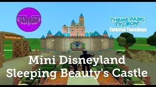 TPT2 Tutorial Tuesdays Mini Disneyland  Sleeping Beautys Castle [upl. by Bertrand357]