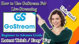 How to Use Gostream  How To Live Stream With Gostream on Facebook  Gostream Tutorial in UrduHindi [upl. by Gerrard]