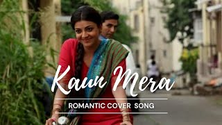 Kaun Mera  Male  Hindi Cover Song  Special 26  Papon  M M Kreem  Bollywood Melodies  Avi Tan [upl. by Yatnod]