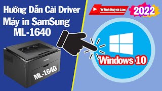 Hướng dẫn cài driver máy in samsung ML1640 Cho windows 10  Vi Tính Huỳnh Lâm [upl. by Enyaht62]