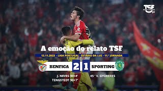 quotQue eternidadequot Ouça a emoção do Relato TSF do dérbi entre Benfica e Sporting [upl. by Gnolb]