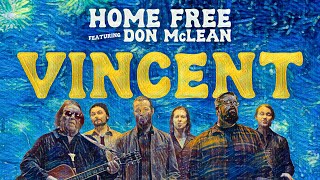 Home Free  Vincent featuring Don McLean [upl. by Aissej963]