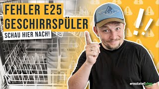 Fehler E25 Geschirrspüler [upl. by Tim]