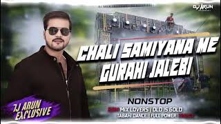 ChaliSamiyanaMeAajTohreChalteGoliXGurahiJalebiNiyanRasTipkeEdmMixDJ1080p [upl. by Wandy115]