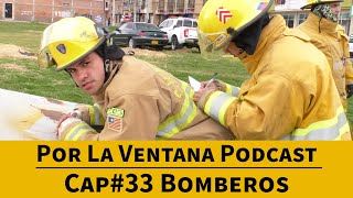 Por La Ventana Podcast  33 Bomberos [upl. by Annahsor]