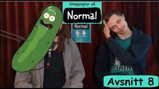 Shoppningtur på Normal  avsnitt 8 [upl. by Otrebliw]