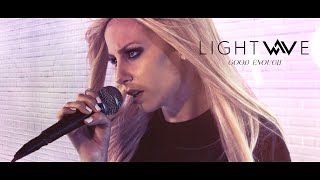 Lightwave  Good Enough Official Music Video [upl. by Sidonius]