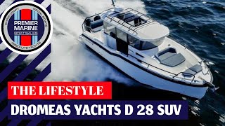 Dromeas Yachts D28 SUV The All Weather Boat For Sale at Premier Marine Boat Sales Sydney Australia [upl. by Wootan]