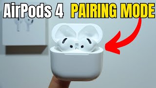 How to Put AirPods 4 in Pairing Mode [upl. by Abbub]