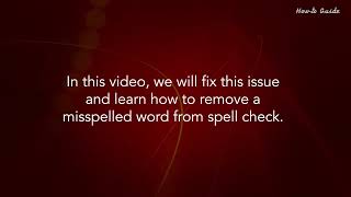 How to Add or Edit Words in a Spell Check Dictionary Tutorial [upl. by Nitsirt119]