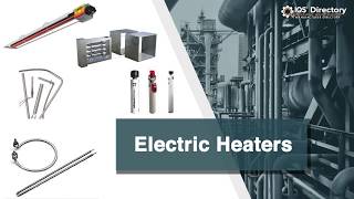 Electric Heater Manufacturers Suppliers and Industry Information [upl. by Asle]