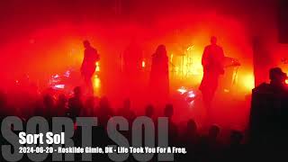 Sort Sol  Life Took You For A Freq  20240620  Roskilde Gimle DK [upl. by Ecinom]