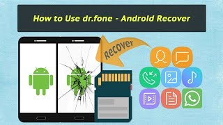 How to Use drfone  Android Recover Included SD Card Data Recovery amp Broken Data Extraction [upl. by Lerred]