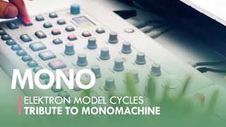 Elektron Model Cycles Mono by CO5MA Monomachine Tribute [upl. by Easter]