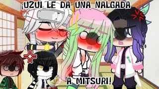 😏¡UZUI LA DA UNA NALGADA A MITSURI😱 no original KNY Mitsuri x Iguro [upl. by Jolie]