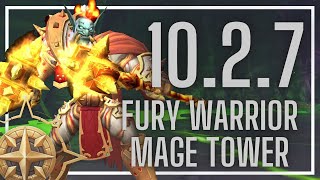 Fury Warrior Mage Tower  An Impossible Foe  1027 [upl. by Eiggep]