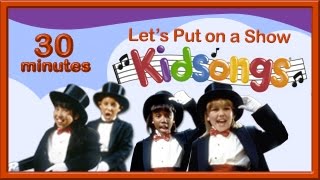 Lets Put on a Show Kidsongs  Kids Tap Dance  Mr Bassman  Me and My Shadow  Show Tunes PBS Kids [upl. by Killen]