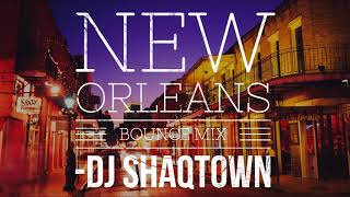 New Orleans Bounce Mix  Twerk Workout  DJ ShaqTown [upl. by Rebmyt233]