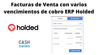 HOLDED ERP Facturas de Venta con varios vencimientos de cobro [upl. by Kerby713]