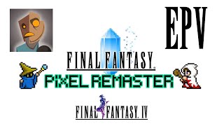 Pixel Remaster FF IV EP 5  FFriday FFantasy FFour [upl. by Yanaj582]