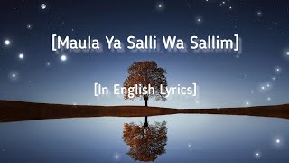 Most Beautiful Nasheed Maula Ya Salli Wa Sallim With English Subtitles SlowedReverb [upl. by Essyle121]