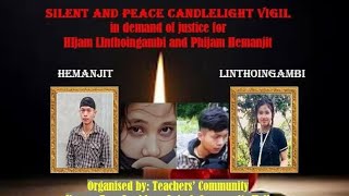 SILENT AND PEACE CANDLELIGHT VIGIL  H Linthoingambi and P Hemanjit  TEACHERS COMMUNITY MANIPUR [upl. by Irol]