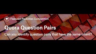 Kaggle Competition Quora Question Pairs Solution Report [upl. by Boote139]