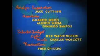 Saludos Amigos 1942  Original RKO Opening and Closing Titles Recreation [upl. by Leahcimnaes119]