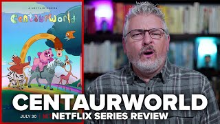 Centaurworld Netflix Series Review [upl. by Yrokcaz]