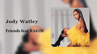 Jody Watley  Friends featRAKIM [upl. by Riordan427]