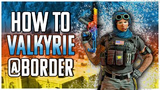 Valkyrie FULL Setups BORDER  Rainbow Six Siege Valk Cam Spots [upl. by Clougher339]