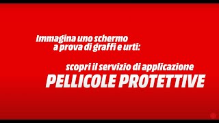 MediaWorld Servizi  Pellicole Protettive [upl. by Leksehc]