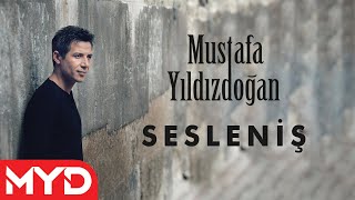 Mustafa Yıldızdoğan  Sesleniş [upl. by Mainis]