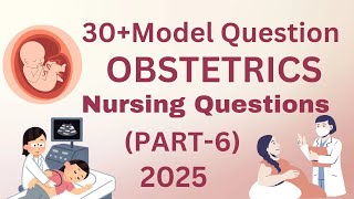 30 Model Obstetrics Nursing Question amp Answers PART6 2025 [upl. by Draillih]