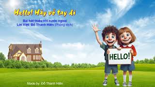 Khởi động tiết học HELLO HÃY VỖ TAY ĐI Hát kết hợp vận động [upl. by Gitt613]