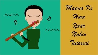 Maana Ke Hum Yaar Nahin Indepth lesson tutorial  Meri Pyaari Bindu  Indian Classical Notation [upl. by Bell]