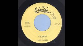 Glen Barber  Ice Water  Rockabilly 45 [upl. by Roxanna]