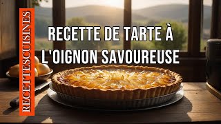 RECETTE DE TARTE A LOIGNON SAVOUREUSE [upl. by Parrott]