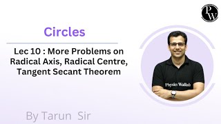 Circles 10  More Problems on Radical Axis  Radical Centre  Tangent Secant Theorem [upl. by Yrallam88]