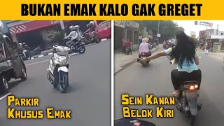 EMAKEMAK MAH BEBAS Kelakuan Barbar EmakEmak Sang Penguasa Jalanan [upl. by Hillell]