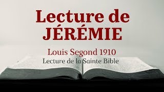 JÉRÉMIE Bible Louis Segond 1910 [upl. by Akcebar]