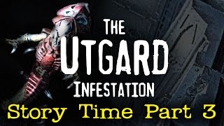 Story Time Part 3  The Utgard Infestation Sisters of Battle 40k Narrative Campaign [upl. by Klehm396]