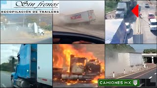 ¡Recopilación de Trailers SIN FRENOS en Camiones Mx [upl. by Yvehc]