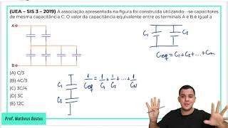 FÍSICA UEA  SIS 3  QUESTÃO 51 2019  ASSOCIAÇÃO DE CAPACITORES [upl. by Benis]