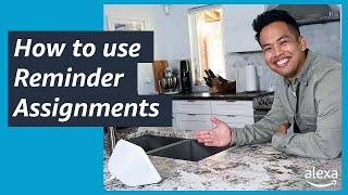 How to use reminder assignments  Amazon Alexa [upl. by Amanda]