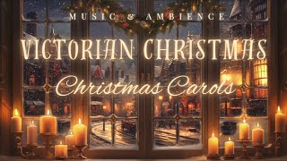 NO MIDROLL ADS Victorian Christmas  Soft Piano Christmas Carols  Xmas Music amp Ambience [upl. by Morgana]