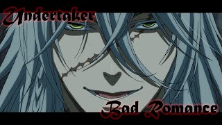 Kuroshitsuji  Undertaker AMV  Bad Romance [upl. by Alolomo84]