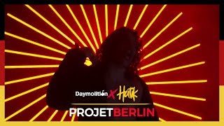 HATIK  MITTWOCH ProjetBerlin I Daymolition [upl. by Zilber]