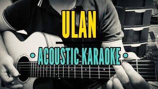 Ulan Acoustic Karaoke  Cueshé [upl. by Brittain995]